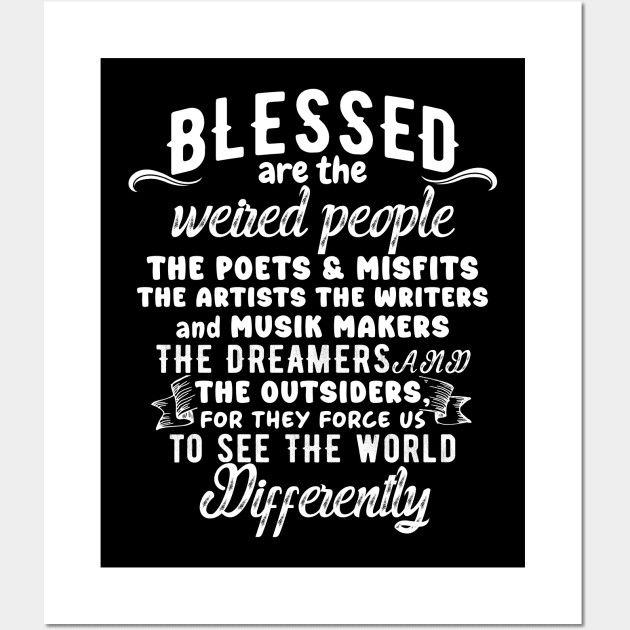 Blessed Are The Weird People Wall Art by aesthetice1